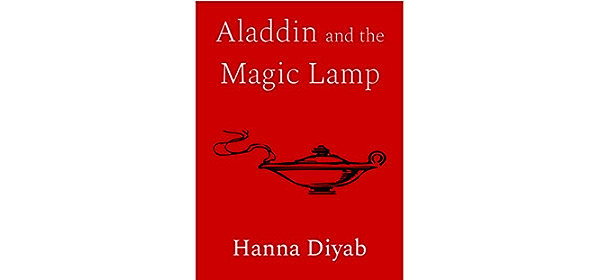 Aladdin and the magical lamp by Hanna Diyab